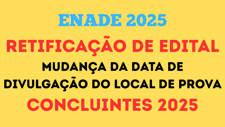 ENADE - Concluinte 2025 - Retificação de Edital